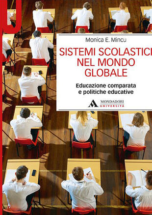 copertina Sistemi scolastici nel mondo globale. Educazione comparata e politiche educative
