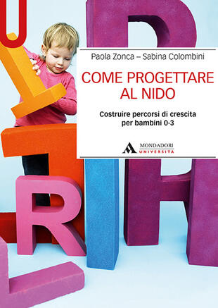 copertina Come progettare al nido. Costruire percorsi di crescita per bambini 0-3