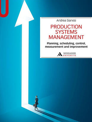 copertina Production systems management. Planning, scheduling, control, measurement and improvement