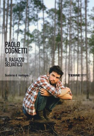 copertina Il ragazzo selvatico. Quaderno di montagna