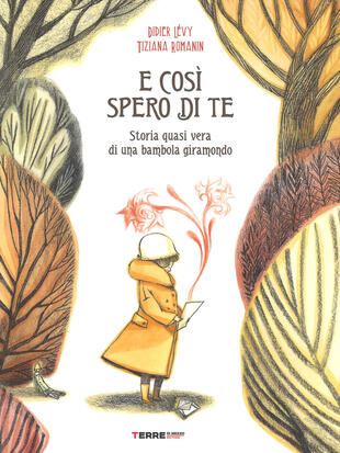 copertina E così spero di te. Storia vera di una bambola giramondo. Ediz. a colori