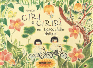 copertina Ciri e Cirirì nel bosco delle delizie. Ediz. a colori