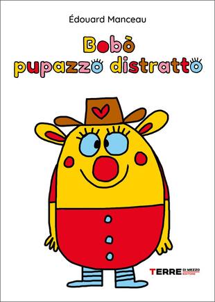 copertina Bobò pupazzo distratto. Ediz. a colori
