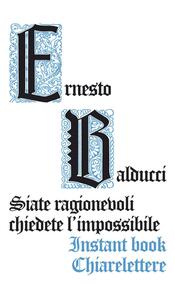 copertina Siate ragionevoli chiedete l'impossibile
