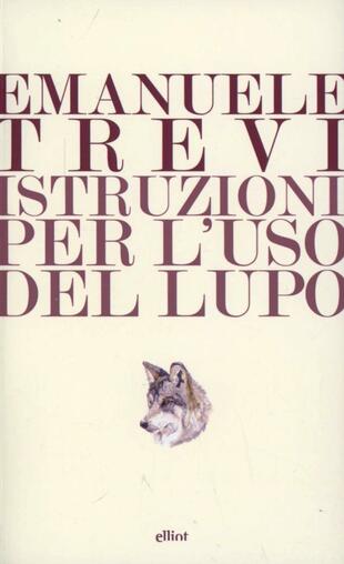 copertina Istruzioni per l'uso del lupo