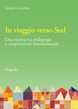 copertina In viaggio verso Sud. Una ricerca tra pedagogia e cooperazione internazionale