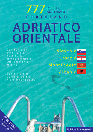 copertina Adriatico orientale: Slovenia, Croazia, Montenegro, Albania. Portolano. 777 porti e ancoraggi