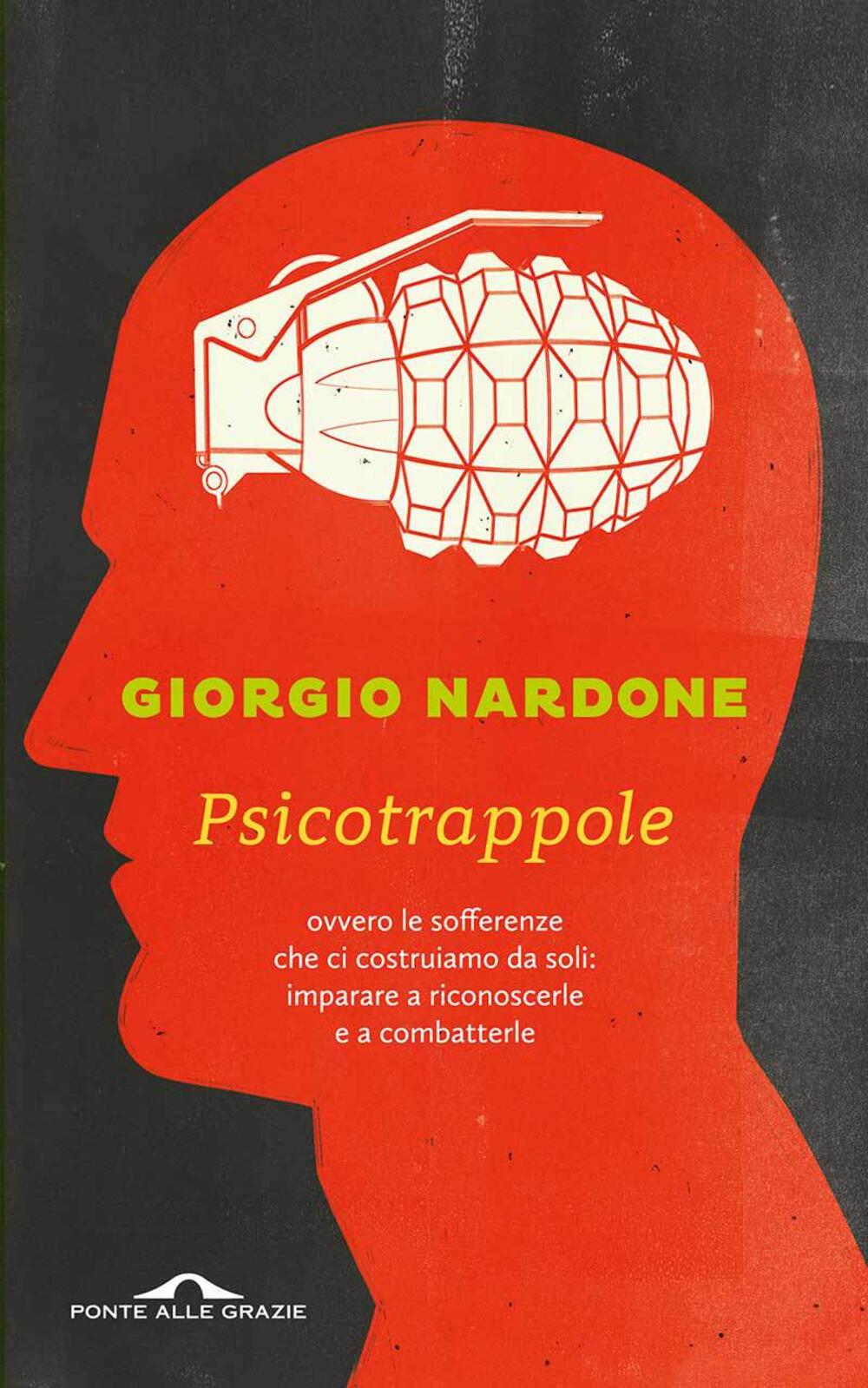 Paura, panico, fobie – Giorgio Nardone - Casa editrice Ponte alle Grazie