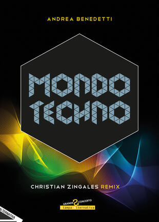 copertina Mondo techno. Christian Zingales Remix