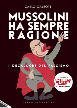 copertina Mussolini ha sempre ragione. I decaloghi del fascismo