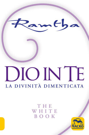 copertina Dio in te. La divinità dimenticata. The white book