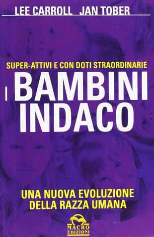 copertina I bambini indaco. Super-Attivi e con doti straordinarie. Una nuova evoluzione della razza umana