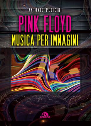 copertina Pink Floyd. Musica per immagini. Ediz. a colori