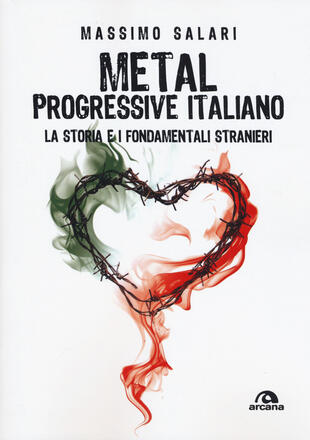 copertina Metal progressive italiano. La storia e i fondamentali stranieri