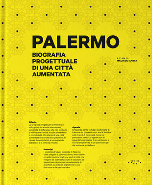 copertina Palermo. Biografia progettuale di una città aumentata. Ediz. illustrata