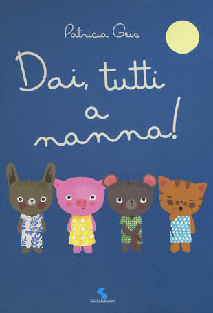 copertina Dai, tutti a nanna! Ediz. a colori