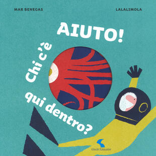 copertina Aiuto! Chi c'è qui dentro? Ediz. a colori