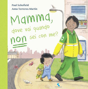 copertina Mamma, dove vai quando non sei con me? Ediz. a colori