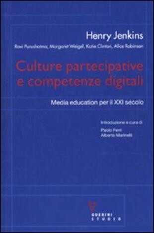 copertina Culture partecipative e competenze digitali. Media education per il XXI secolo