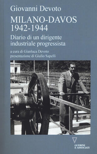copertina Milano-Davos 1942-1944. Diario di un dirigente industriale progressista