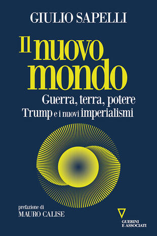 copertina Il nuovo mondo. Guerra, terra, potere. Trump e i nuovi imperialismi