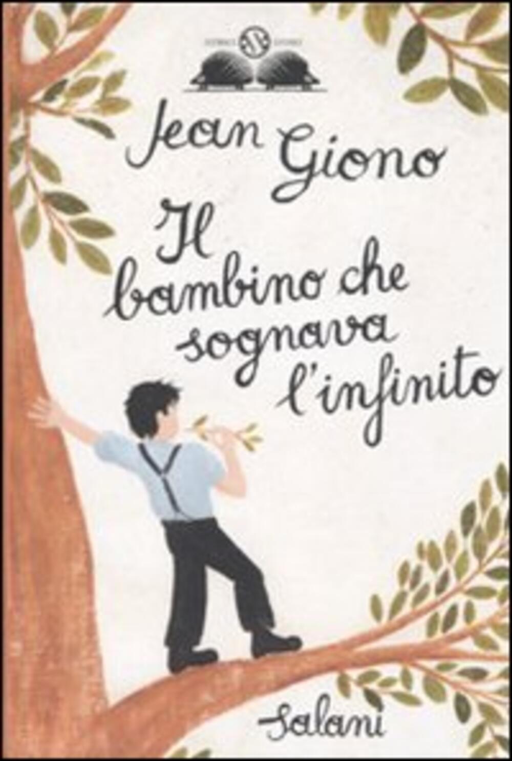 Il bambino che sognava l'infinito di Jean Giono - Cartonato - GLI ISTRICI  D'ORO - Il Libraio