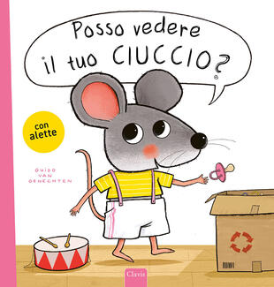 copertina Posso vedere il tuo ciuccio? Ediz. a colori