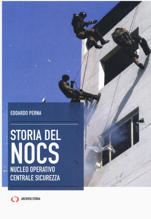 copertina La storia del NOCS Nucleo Operativo Centrale Sicurezza
