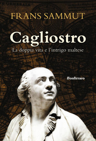 copertina Cagliostro. La doppia vita e l'intrigo maltese