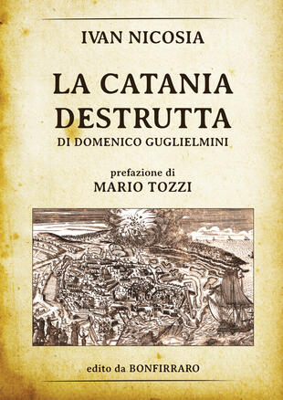 copertina La Catania destrutta di Domenico Guglielmini