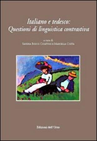 copertina Italiano e tedesco. Questioni di linguistica contrastiva. Ediz. italiana e tedesca