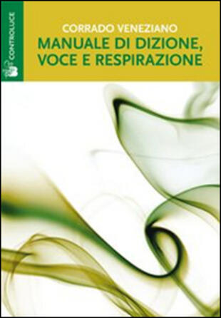 copertina Manuale di dizione, voce e respirazione