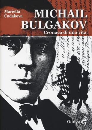 copertina Michail Bulgakov. Cronaca di una vita