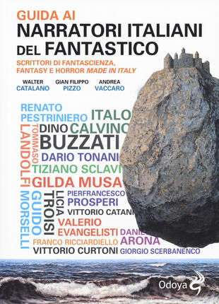 copertina Guida ai narratori italiani del fantastico. Scrittori di fantascienza, fantasy e horror made in Italy