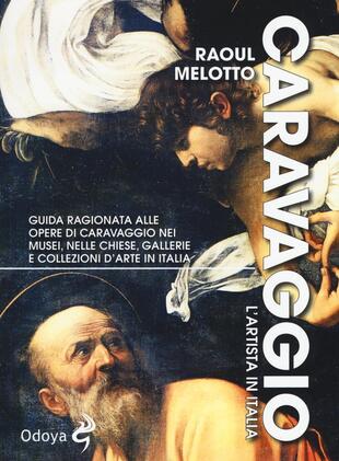 copertina Caravaggio. L'artista in Italia
