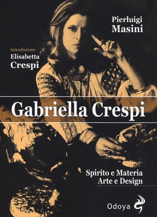 copertina Gabriella Crespi. Spirito e materia, arte e design
