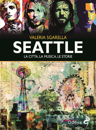 copertina Seattle. La città, la musica, le storie. Ediz. illustrata