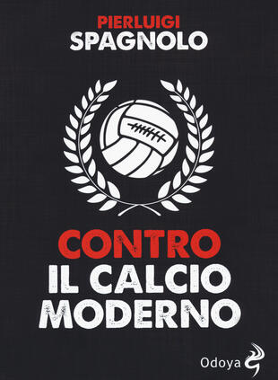 copertina Contro il calcio moderno