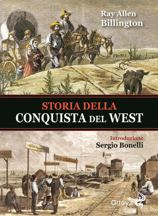 copertina Storia della conquista del West