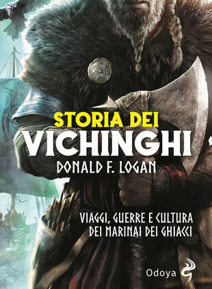 copertina Storia dei vichinghi. Viaggi, guerre e cultura dei marinai dei ghiacci