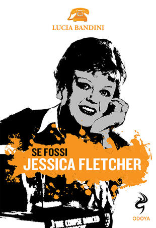 copertina Se fossi Jessica Fletcher