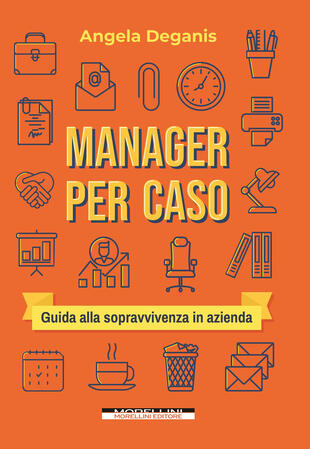 copertina Manager per caso. Guida alla sopravvivenza in azienda