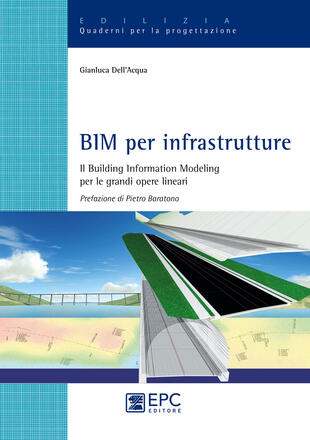copertina BIM per infrastrutture. Il Building Information Modeling per le grandi opere lineari