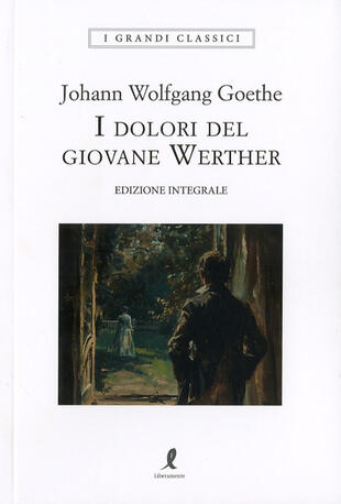 copertina I dolori del giovane Werther. Ediz. integrale