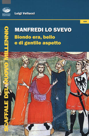 copertina Manfredi lo svevo. Biondo era, bello e di gentile aspetto