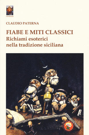 copertina Fiabe e miti classici. Richiami esoterici nella tradizione siciliana