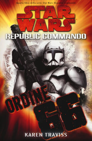 copertina Ordine 66. Star Wars. Republic Commando