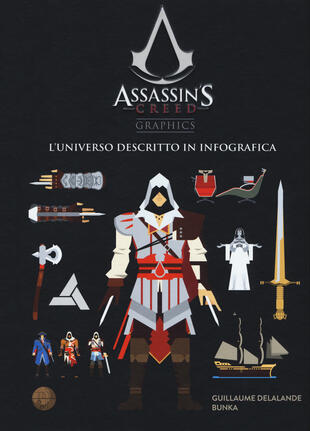 copertina Assassin's creed graphics. L'universo descritto in infografica