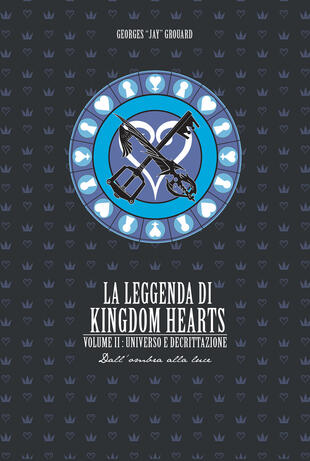 copertina La leggenda di Kingdom hearts. Vol. 2: Universo e Decrittazione