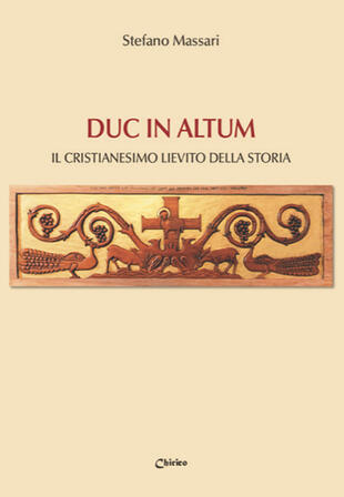 copertina Duc in altum. Il Cristianesimo lievito della storia